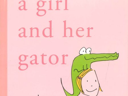 A Girl And Her Gator For Discount