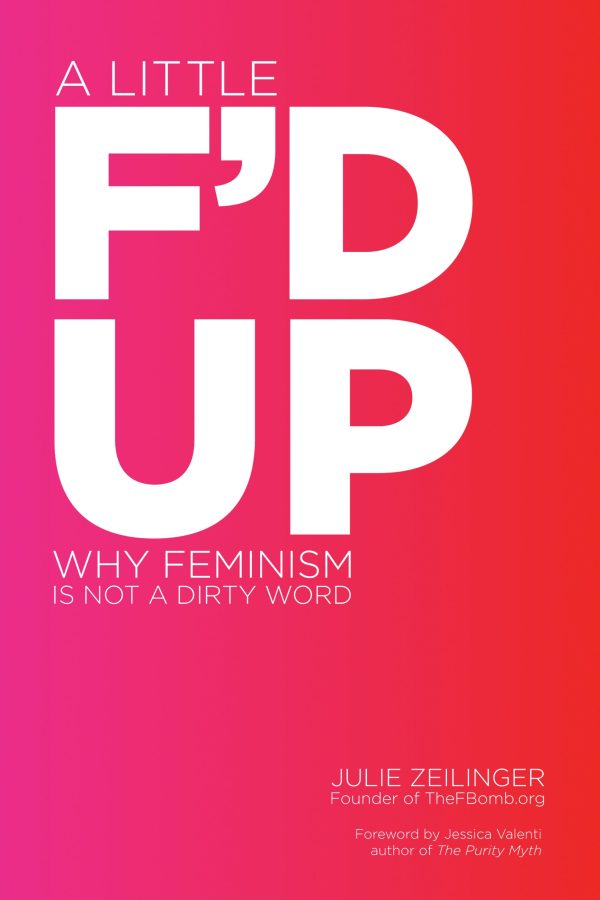 A Little F D Up: Why Feminism Is Not A Dirty Word Online Hot Sale