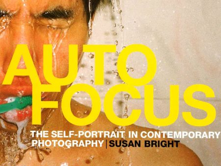 Auto Focus: The Self-Portrait In Contemporary Photography Discount