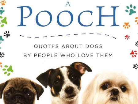 [Bargain corner] Life s A Pooch: Quotes About Dogs By People Who Love Them Online