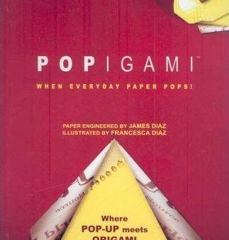 Popigami: When Everyday Paper Pops! Discount