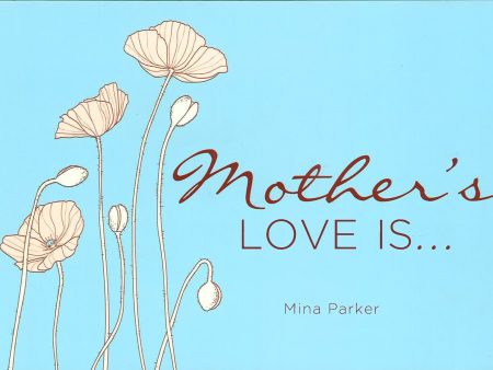 Mother s Love Is.... Online Sale